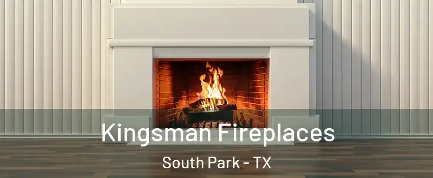 Kingsman Fireplaces South Park - TX