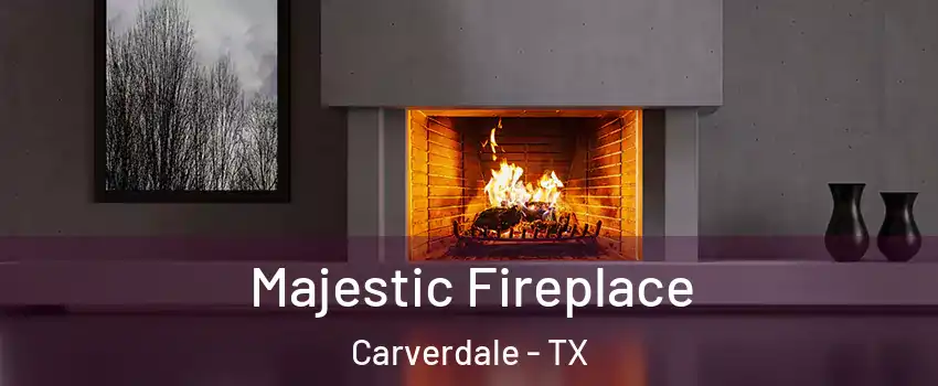Majestic Fireplace Carverdale - TX