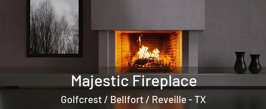 Majestic Fireplace Golfcrest / Bellfort / Reveille - TX