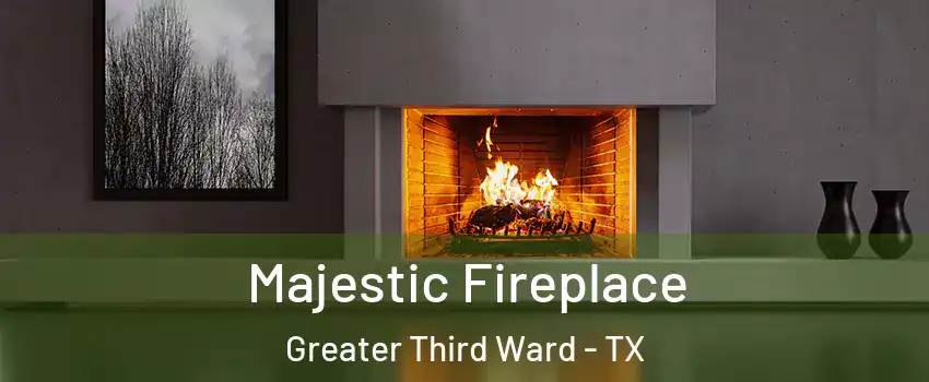 Majestic Fireplace Greater Third Ward - TX