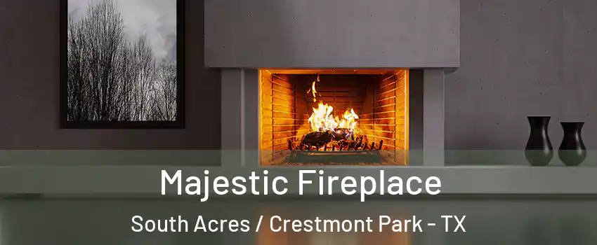 Majestic Fireplace South Acres / Crestmont Park - TX