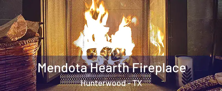 Mendota Hearth Fireplace Hunterwood - TX