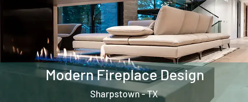 Modern Fireplace Design Sharpstown - TX