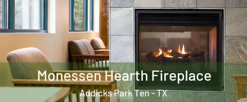 Monessen Hearth Fireplace Addicks Park Ten - TX