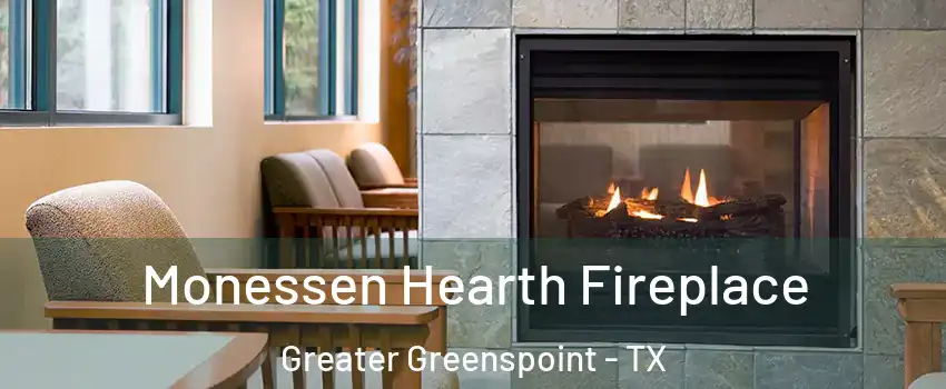 Monessen Hearth Fireplace Greater Greenspoint - TX