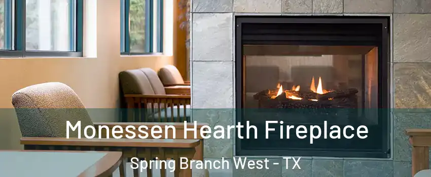Monessen Hearth Fireplace Spring Branch West - TX