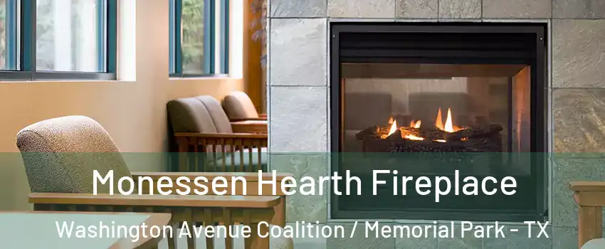 Monessen Hearth Fireplace Washington Avenue Coalition / Memorial Park - TX