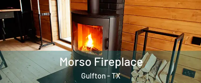 Morso Fireplace Gulfton - TX