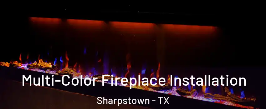 Multi-Color Fireplace Installation Sharpstown - TX