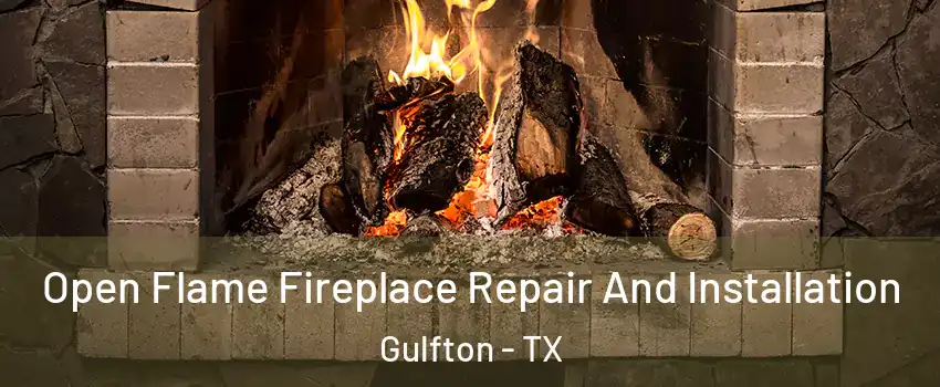 Open Flame Fireplace Repair And Installation Gulfton - TX