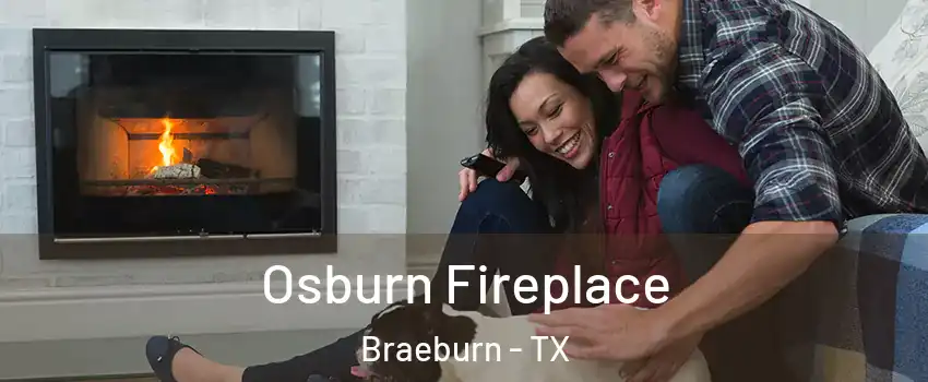 Osburn Fireplace Braeburn - TX