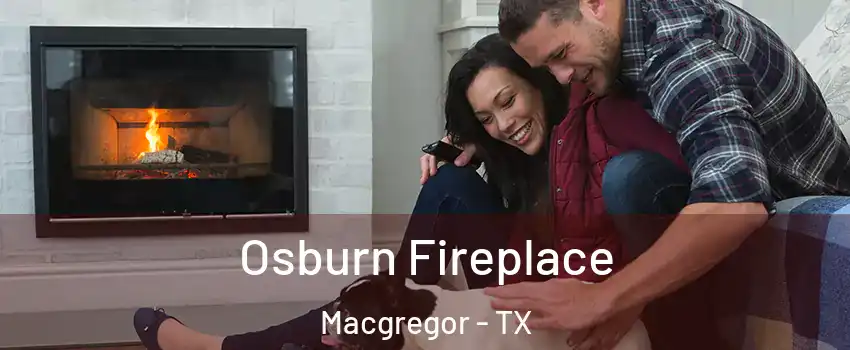 Osburn Fireplace Macgregor - TX