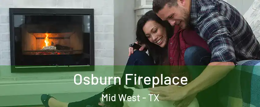 Osburn Fireplace Mid West - TX