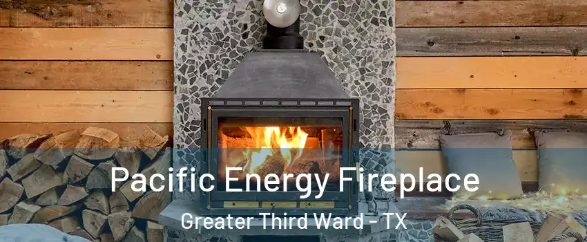 Pacific Energy Fireplace Greater Third Ward - TX