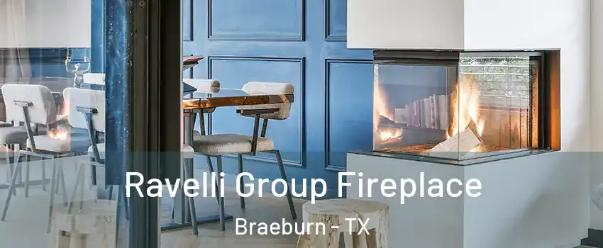 Ravelli Group Fireplace Braeburn - TX