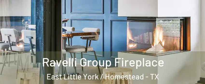 Ravelli Group Fireplace East Little York / Homestead - TX