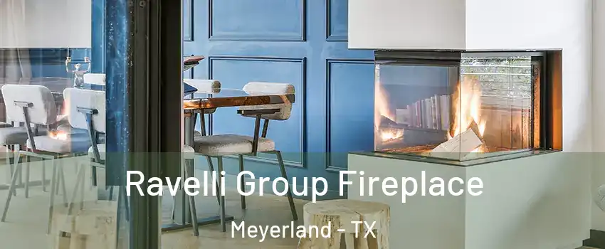Ravelli Group Fireplace Meyerland - TX