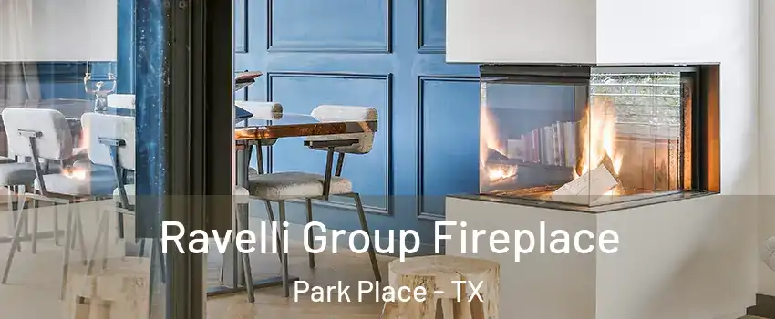 Ravelli Group Fireplace Park Place - TX