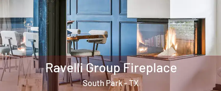 Ravelli Group Fireplace South Park - TX