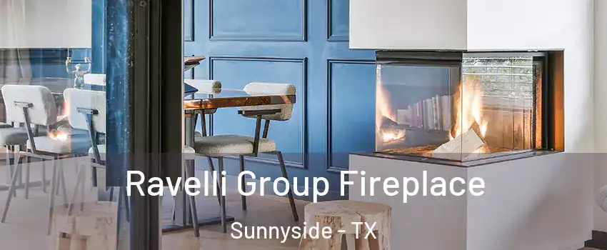 Ravelli Group Fireplace Sunnyside - TX
