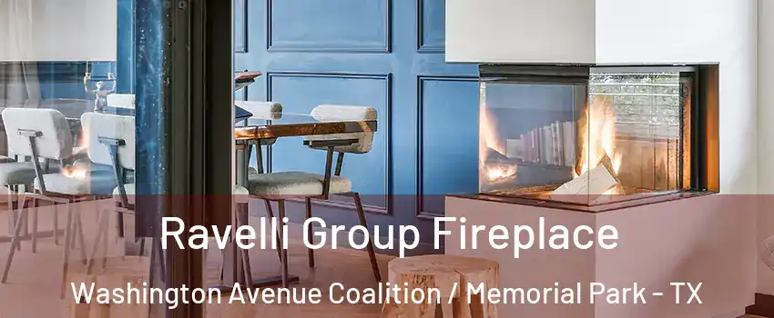 Ravelli Group Fireplace Washington Avenue Coalition / Memorial Park - TX