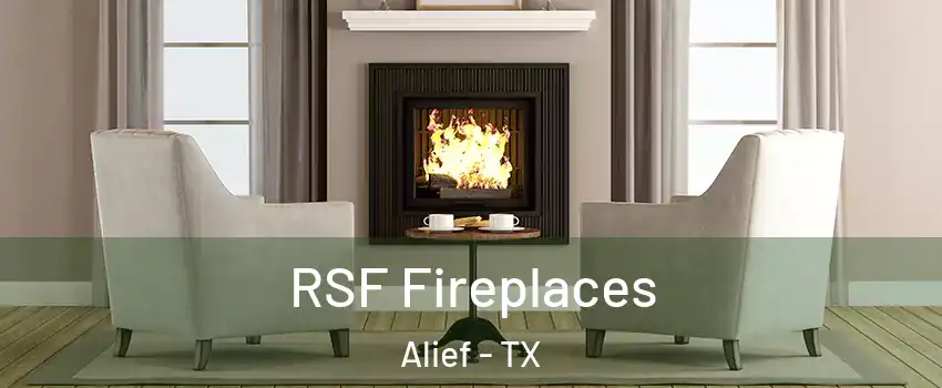 RSF Fireplaces Alief - TX