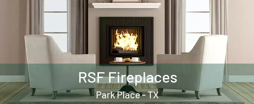 RSF Fireplaces Park Place - TX