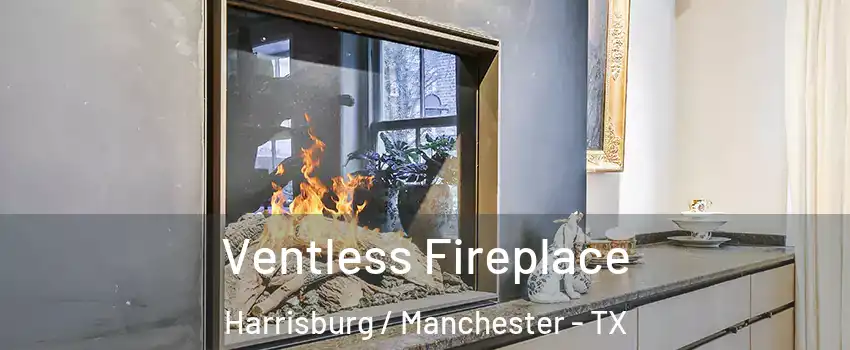 Ventless Fireplace Harrisburg / Manchester - TX
