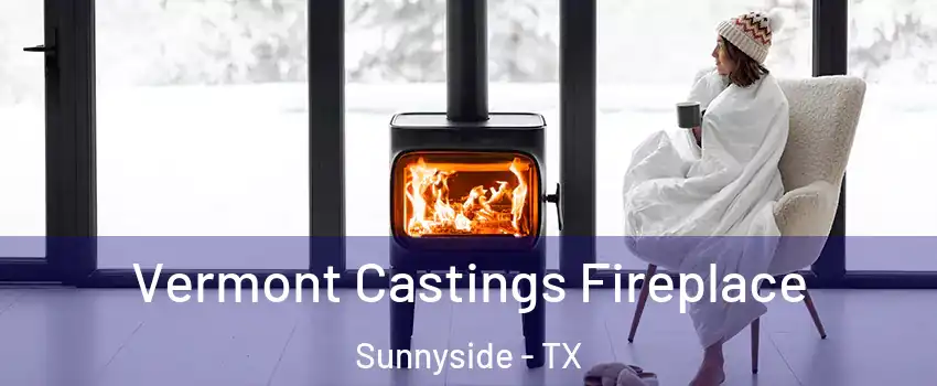 Vermont Castings Fireplace Sunnyside - TX