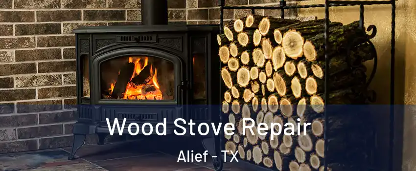 Wood Stove Repair Alief - TX
